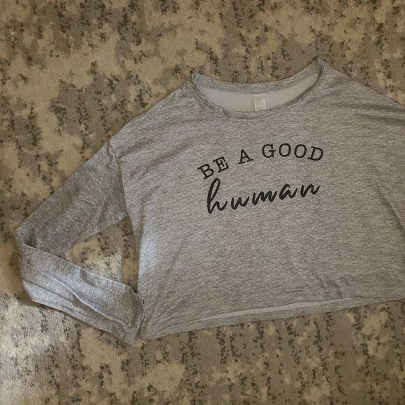 Tops - Be a Good Human in Heather Grey Crop Tee Size L